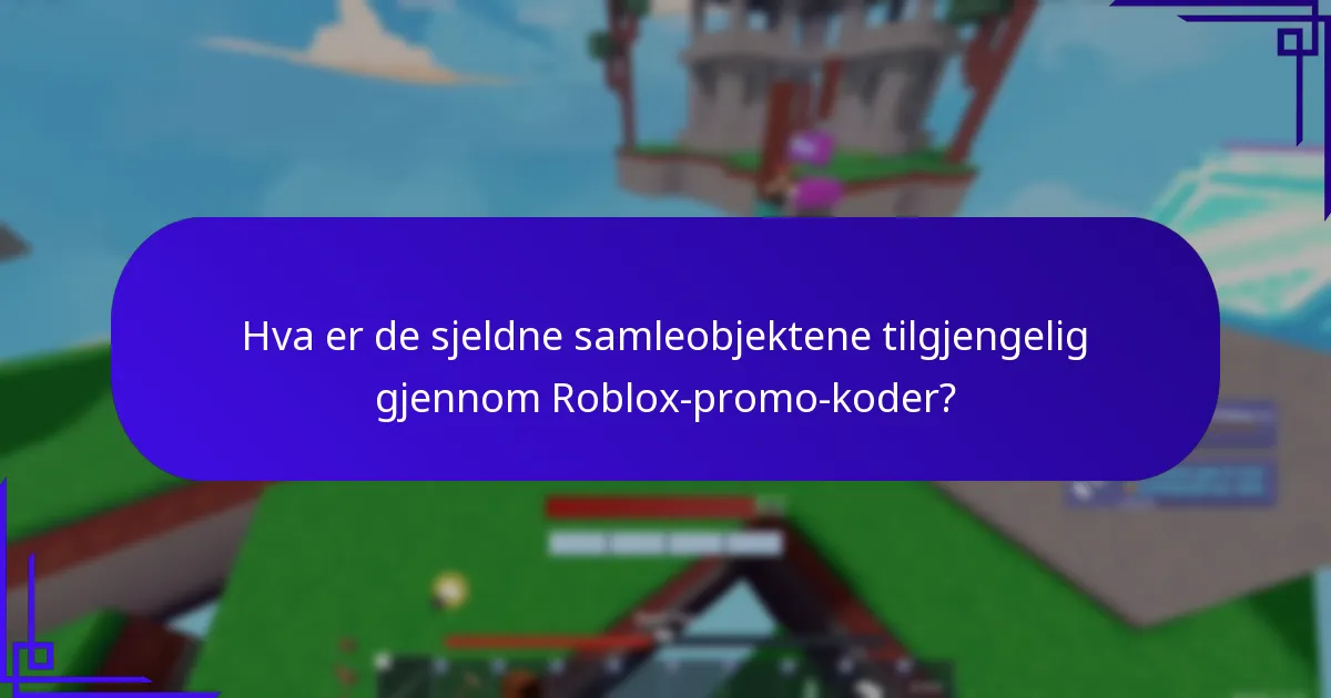 Hvilke begrensede utgaver av gjenstander kan oppnås med promo-koder?
