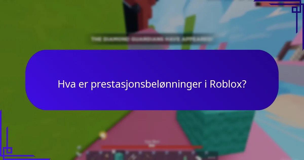 Hva er prestasjonsbelønninger i Roblox?